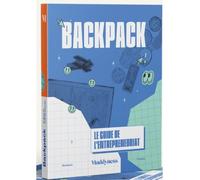 Backpack, Le guide de l'entrepreneuriat - Louis Carle - Maddyness - broché - Guide