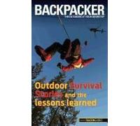 Backpacker Magazine's Outdoor Survival Stories And The Lessons Learned