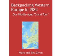 Backpacking Western Europe in 1982: Our Middle-Aged “Grand Tour"