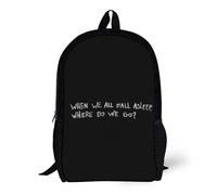 Backpacks WHEN WE ALL FALL ASLEEP WHERE DO WE GO 17inch School Bag