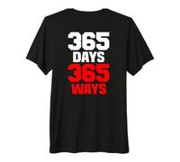 Backprint 365 Jours 365 façons T-Shirt Haut de Gamme