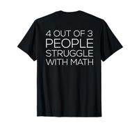 Backprint 4 Personnes sur 3 Ont du Mal avec Les Maths T-Shirt