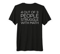 Backprint 4 Personnes sur 3 Ont du Mal avec Les Maths T-Shirt Haut de Gamme