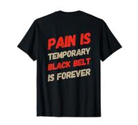 Backprint BJJ Citations Pain is Temporary Black Belt is Forever T-Shirt