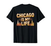 Backprint Chicago Meme Funny Chicago Love Chicago is My Life T-Shirt