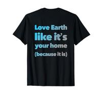 Backprint Earth is Your Mom Love Eco Go Green - Eco Warrior T-Shirt