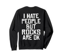 Backprint Je déteste Les Gens mais Les rochers Vont Bien Sweatshirt