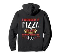 Backprint Je me Demande si la Pizza Pense Aussi à Moi Sweat à Capuche
