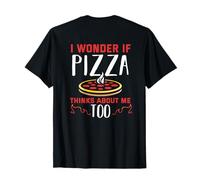 Backprint Je me Demande si la Pizza Pense Aussi à Moi T-Shirt
