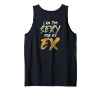 Backprint Je suis trop Sexy pour Mon ex Débardeur
