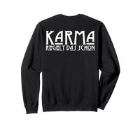 Backprint Karma règle ce Sort de Justice Sweatshirt