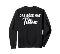 Backprint Le Mal a des Seins Seins Seins Seins drôles drôles Sweatshirt