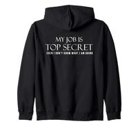 Backprint Mon Travail est Top Secret Je ne Sais Pas ce Que Sweat à Capuche