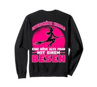 Backprint Ne sous-Estimez jamais Une Vieille Femme maléfique Sweatshirt