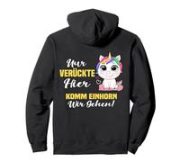 Backprint Seulement Fou Ici Viens Licorne Nous Allons Sweat à Capuche