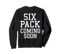 Backprint Six Pack bientôt Disponible Sweatshirt
