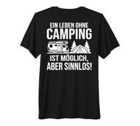 Backprint Une Vie sans Camping est Possible mais n'a Pas de T-Shirt Haut de Gamme