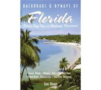 Backroads and Byways of Florida by Zain Deane Zain Deane (Auteur)