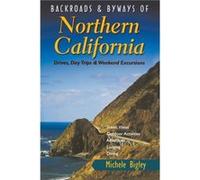 Backroads Byways of Northern California by Michele Bigley Michele Bigley (Auteur)