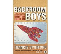 Backroom Boys: The Secret Return of the British Boffin