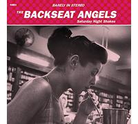 Backseat Angels - Saturday Night Shakes