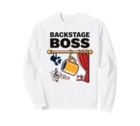 Backstage Boss Quote, équipe de Production, Directeur de scène de théâtre Sweatshirt