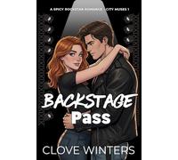 Backstage Pass: A Spicy Rockstar Romance
