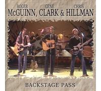 Backstage Pass by MCGUINN CLARK & HILLMAN [Audio CD] NEUF