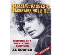 Backstage Passes Backstabbing Bastards by Al Kooper Al Kooper (Auteur)