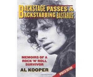 [ BACKSTAGE PASSES & BACKSTABBING BASTARDS: MEMOIRS OF A ROCK 'N ROLL SURVIVOR (UPDATED) - GREENLIGHT ] Backstage Passes & Backstabbing Bastards: Memoirs of a Rock 'n Roll Survivor (Updated) - Greenlight By Kooper, Al ( Author ) Feb-2008 [ Paperback ]