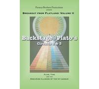 Backstage@Plato's: Circuits 2 & 3: Flow, Time and the Enduring Illusion of the Ivy League