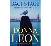 Backstage Stories of a Writing Life - Donna Leon - Atlantic Monthly Press - ebook (ePub) - Livre