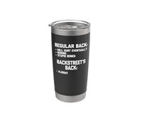 Backstreet's Back (Alright) T-shirt drôle dicton sarcastique Gobelet isotherme en acier inoxydable double paroi