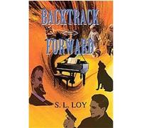 Backtrack - Forward S. Loy (Auteur)