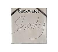Backwater - Shady [Import]