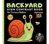 Backyard Abc High Contrast Book For Curious Babies