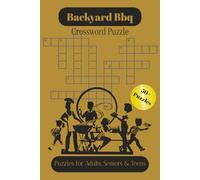 Backyard BBQ Crossword Puzzles: Crossword Puzzles with Easy to Read Print about Backyard BBQ, Food, Grilling and More | 6x9 inches, 120 pages | 50+ ... Gift for Vacation, Holidays and Relaxation