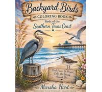 Backyard Birds: Birds of the Southern Texas Coast