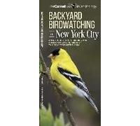 Backyard Birdwatching In New York City: An Introduction To Birding And Common Backyard Birds Of The New York Metro Area