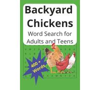 Backyard Chickens Word Search for Adults and Teens: Easy-to-read puzzles with over 400 words | Chickens, Roosters and Coop Life | Perfect for travel, vacations and free time activities