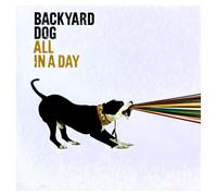 Backyard Dog – All In A Day – CD