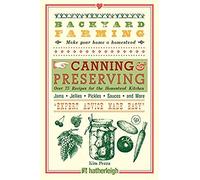 Backyard Farming: Canning & Preserving