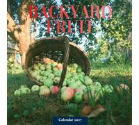 Backyard Fruit Calendar 2027: Seasonal Fruit and Garden Scenes