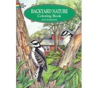 Backyard Nature Coloring Book Dot Barlowe (Auteur)