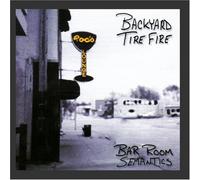 Backyard Tire Fire - Bar Room Semantics