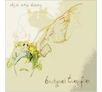 Backyard Tire Fire - Skin & Bones EP [Import]