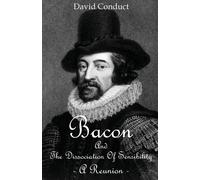 Bacon And The Dissociation Of Sensibility