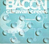 Bacon Caravan Cr ehind a Wish [Import]