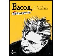 Bacon - éclats d'une vie - Franck Maubert - Seghers - broché - Monographie