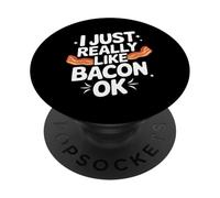 Bacon J'aime Vraiment Le Bacon Ok PopSockets PopGrip Adhésif